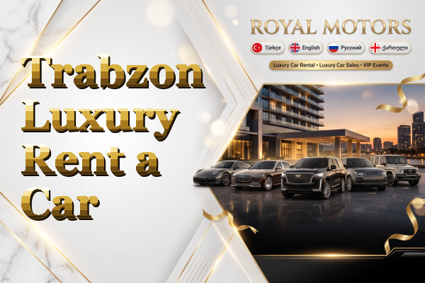 Trabzon Luxury Rent a Car
