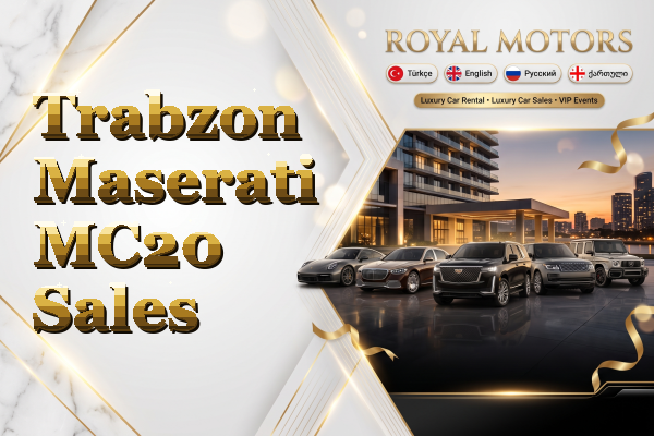 Trabzon Maserati MC20 Sales