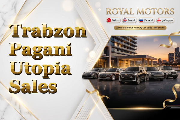 Trabzon Pagani Utopia Sales