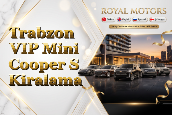 Trabzon VIP Mini Cooper S Kiralama