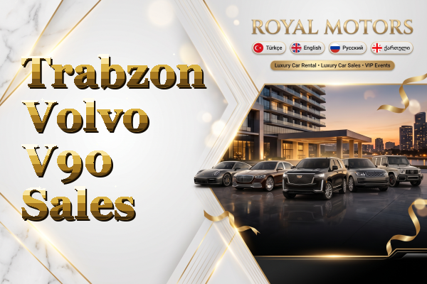 Trabzon Volvo V90 Sales