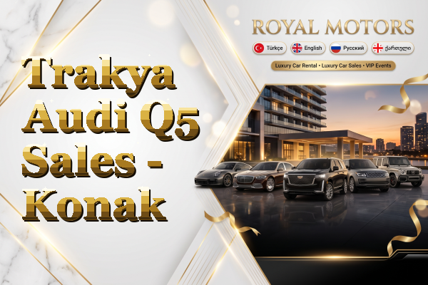 Trakya Audi Q5 Sales - Konak