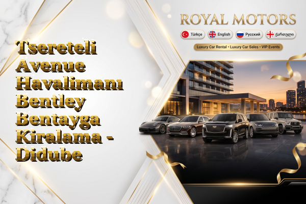 Tsereteli Avenue Havalimanı Bentley Bentayga Kiralama - Didube