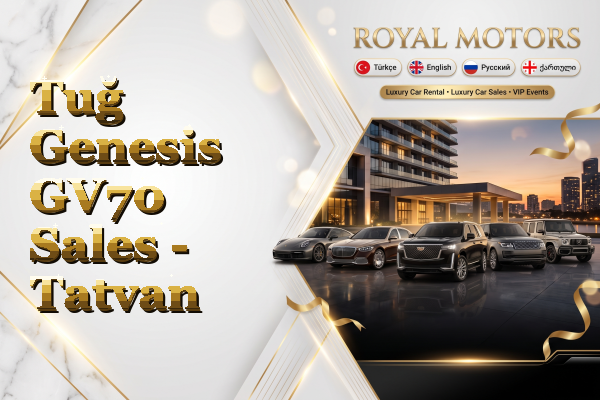 Tuğ Genesis GV70 Sales - Tatvan