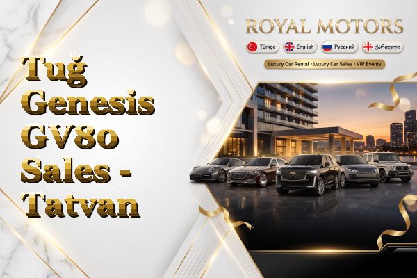 Tuğ Genesis GV80 Sales - Tatvan
