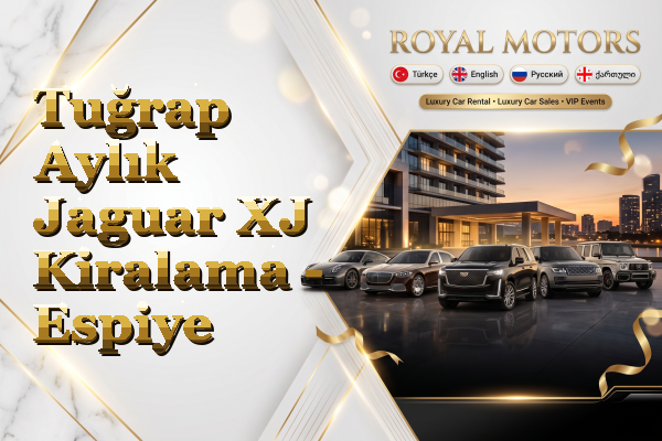 Tuğrap Aylık Jaguar XJ Kiralama - Espiye