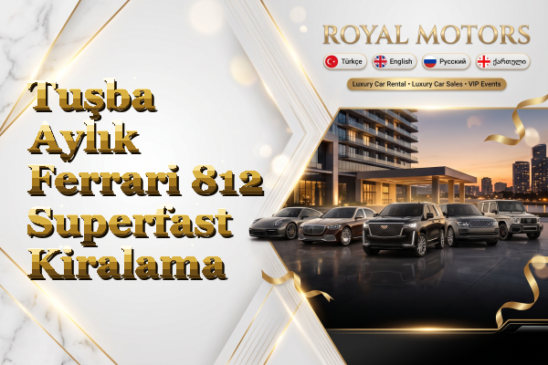 Tuşba Aylık Ferrari 812 Superfast Kiralama