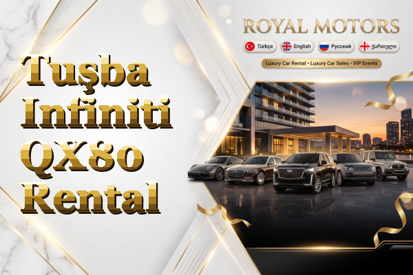 Tuşba Infiniti QX80 Rental