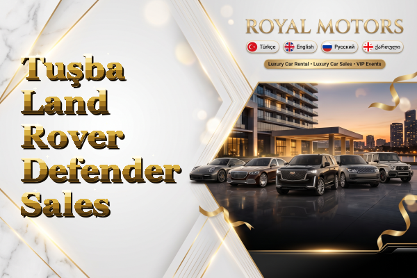 Tuşba Land Rover Defender Sales