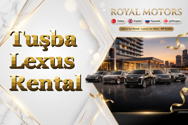 Tuşba Lexus Rental