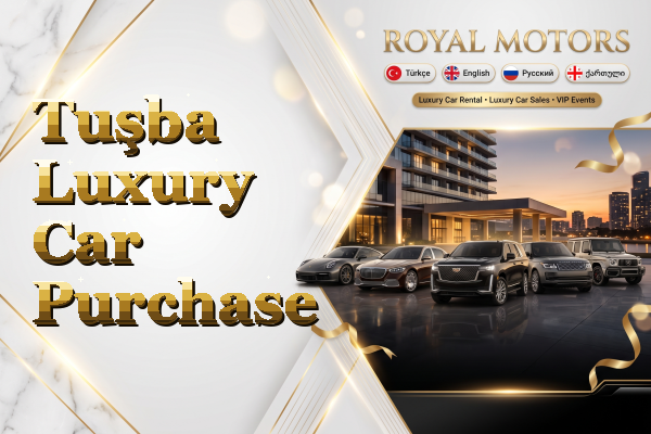Tuşba Luxury Car Purchase