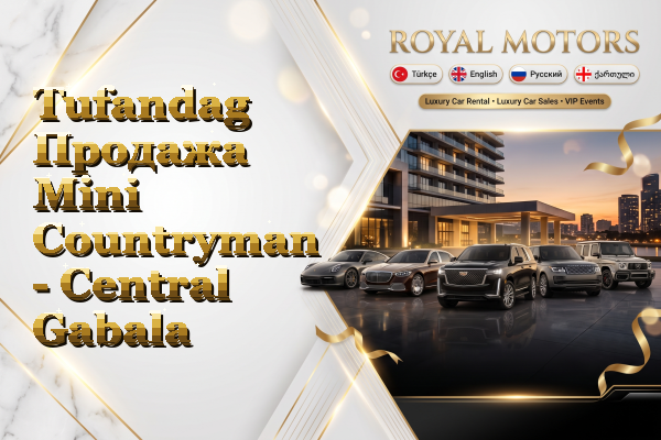 Tufandag Продажа Mini Countryman - Central Gabala