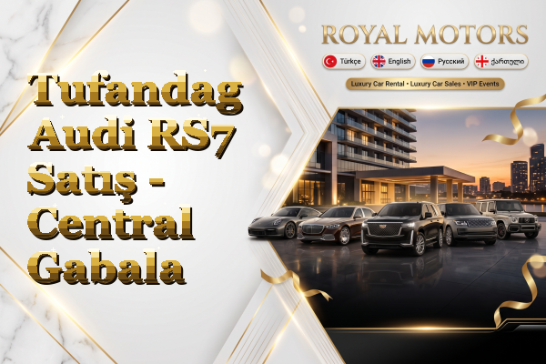 Tufandag Audi RS7 Satış - Central Gabala