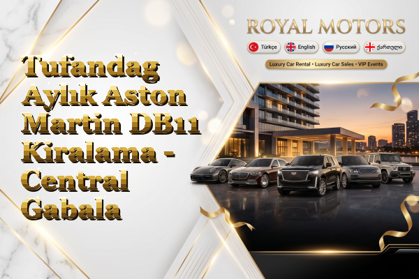 Tufandag Aylık Aston Martin DB11 Kiralama - Central Gabala