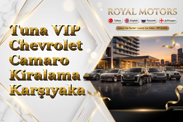 Tuna VIP Chevrolet Camaro Kiralama - Karşıyaka