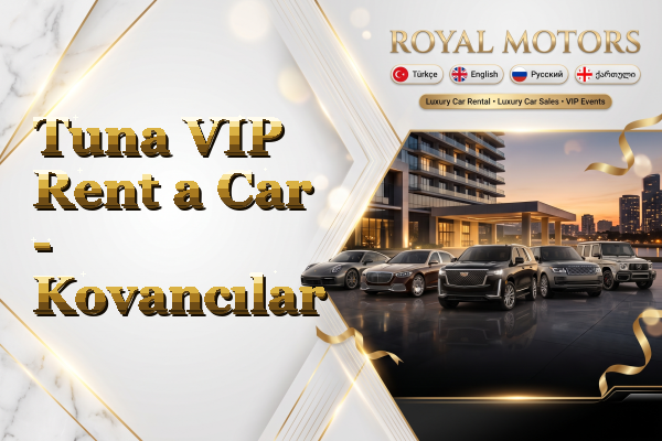 Tuna VIP Rent a Car - Kovancılar