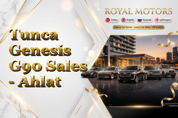 Tunca Genesis G90 Sales - Ahlat