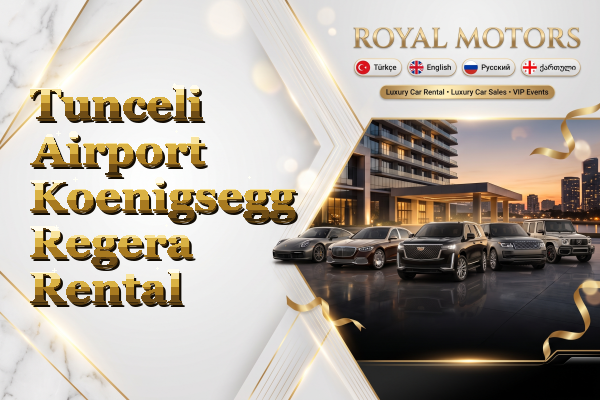 Tunceli Airport Koenigsegg Regera Rental