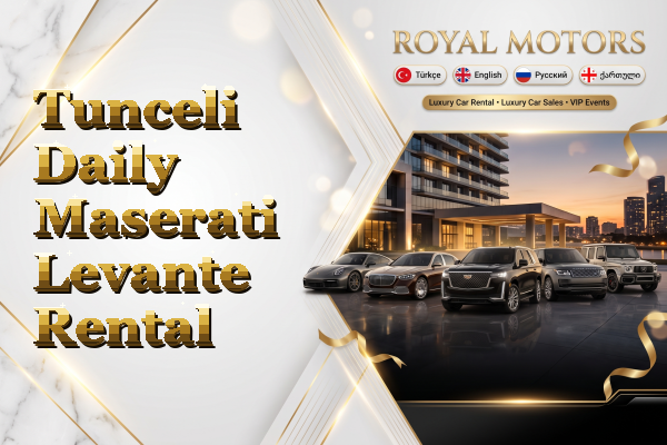 Tunceli Daily Maserati Levante Rental