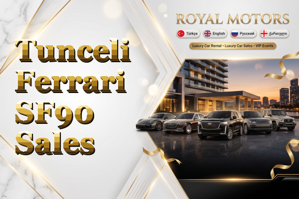 Tunceli Ferrari SF90 Sales