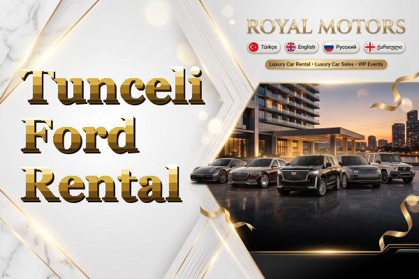 Tunceli Ford Rental