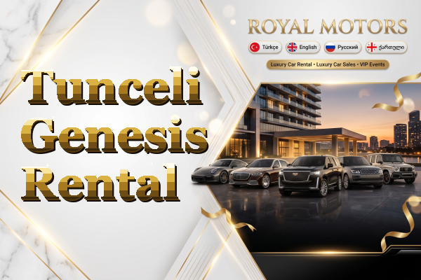 Tunceli Genesis Rental