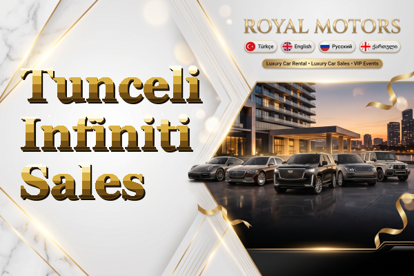 Tunceli Infiniti Sales