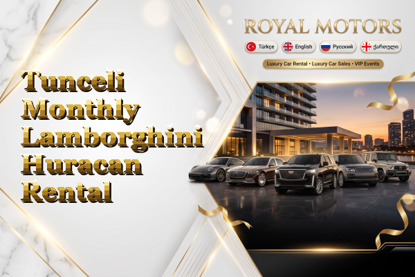 Tunceli Monthly Lamborghini Huracan Rental