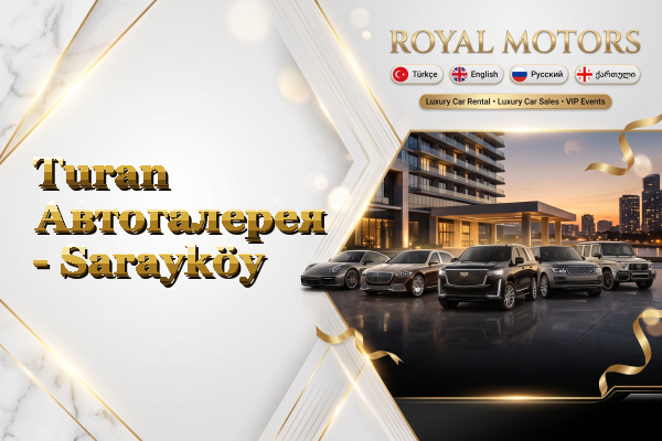 Turan Автогалерея - Sarayköy