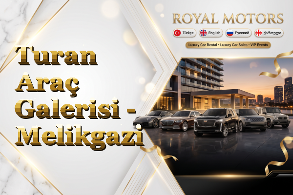 Turan Araç Galerisi - Melikgazi