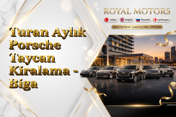 Turan Aylık Porsche Taycan Kiralama - Biga