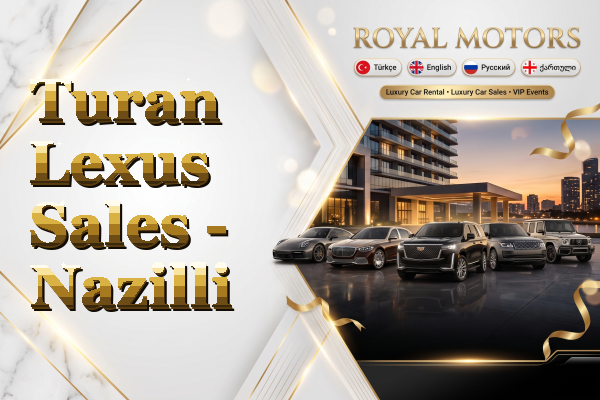 Turan Lexus Sales - Nazilli