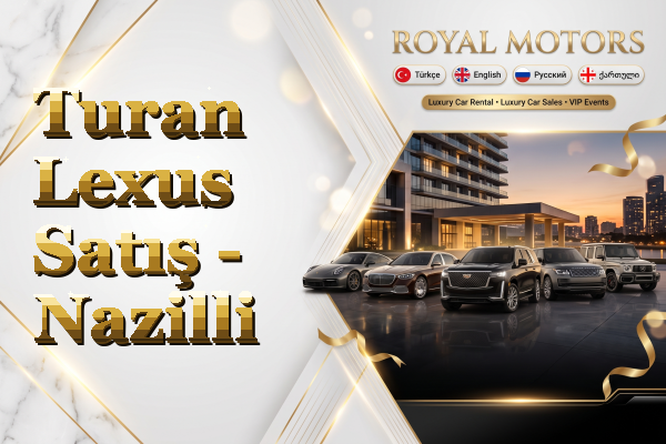 Turan Lexus Satış - Nazilli