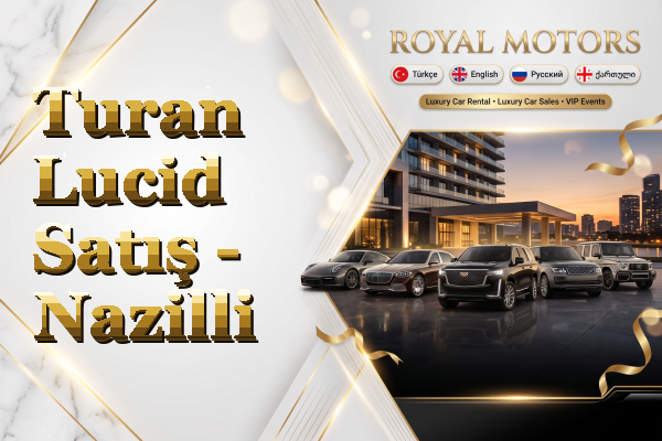 Turan Lucid Satış - Nazilli