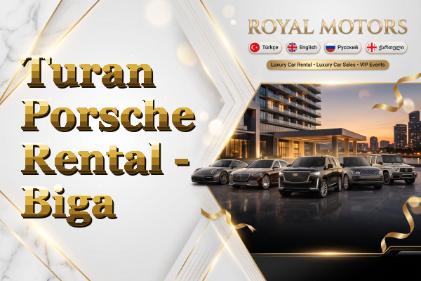 Turan Porsche Rental - Biga