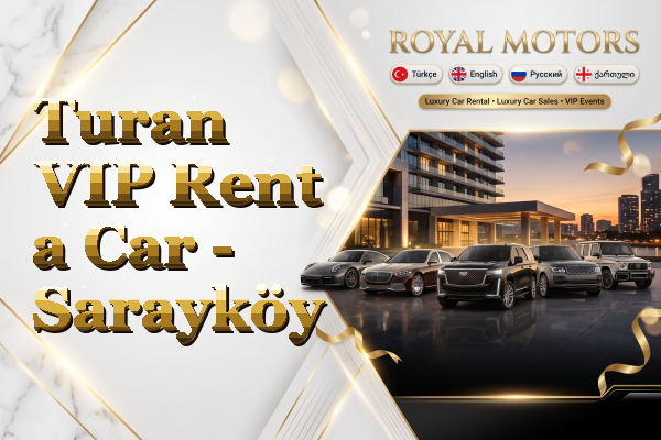 Turan VIP Rent a Car - Sarayköy