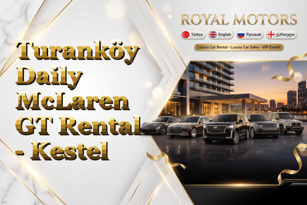 Turanköy Daily McLaren GT Rental - Kestel