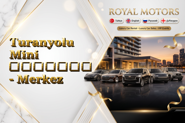 Turanyolu Mini გაყიდვა - Merkez