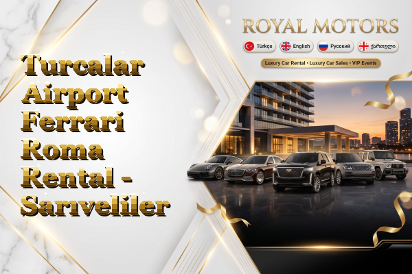 Turcalar Airport Ferrari Roma Rental - Sarıveliler