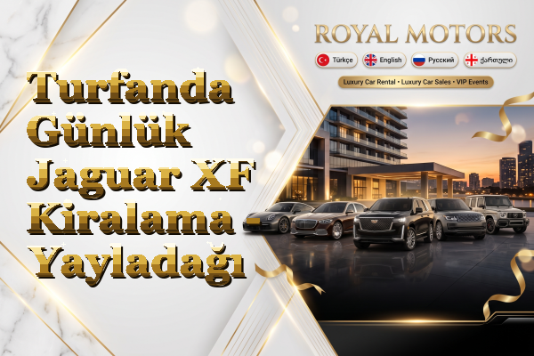 Turfanda Günlük Jaguar XF Kiralama - Yayladağı