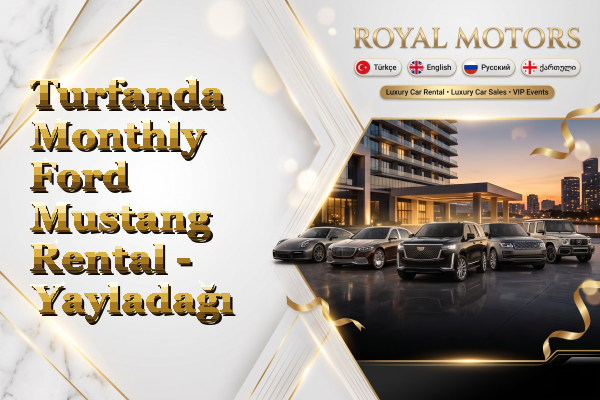 Turfanda Monthly Ford Mustang Rental - Yayladağı