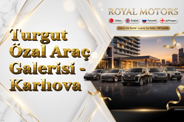 Turgut Özal Araç Galerisi - Karlıova