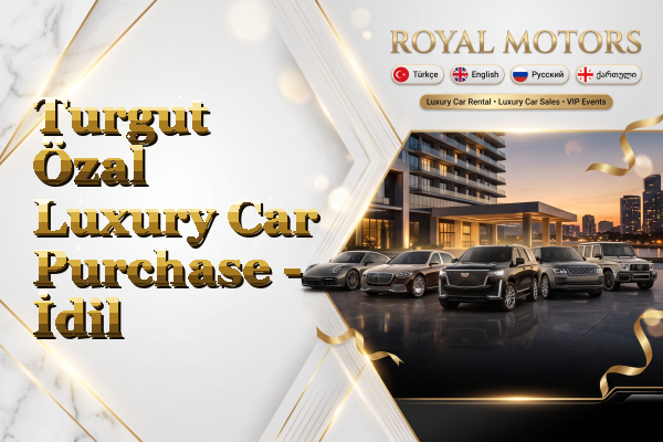Turgut Özal Luxury Car Purchase - İdil