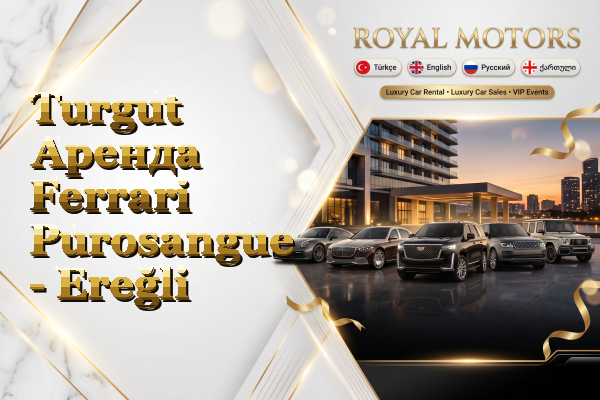 Turgut Аренда Ferrari Purosangue - Ereğli