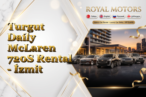 Turgut Daily McLaren 720S Rental - İzmit