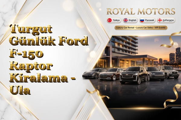 Turgut Günlük Ford F-150 Raptor Kiralama - Ula
