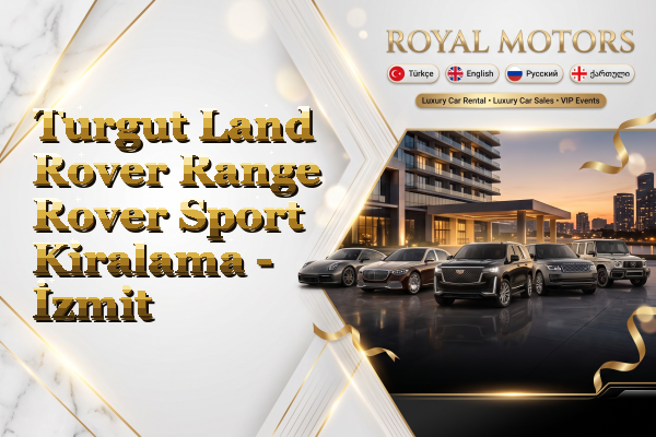 Turgut Land Rover Range Rover Sport Kiralama - İzmit