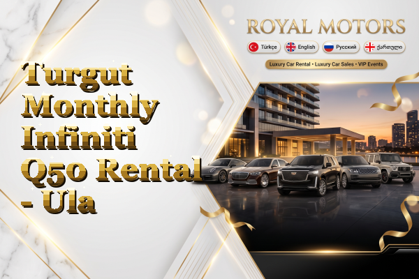 Turgut Monthly Infiniti Q50 Rental - Ula