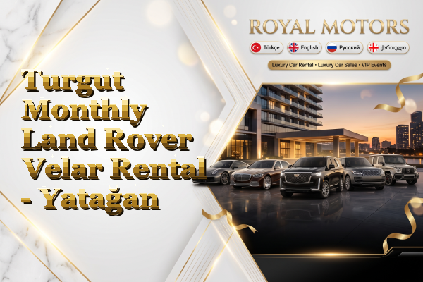 Turgut Monthly Land Rover Velar Rental - Yatağan