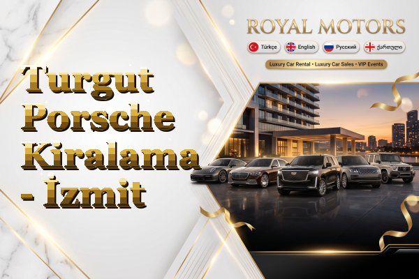 Turgut Porsche Kiralama - İzmit